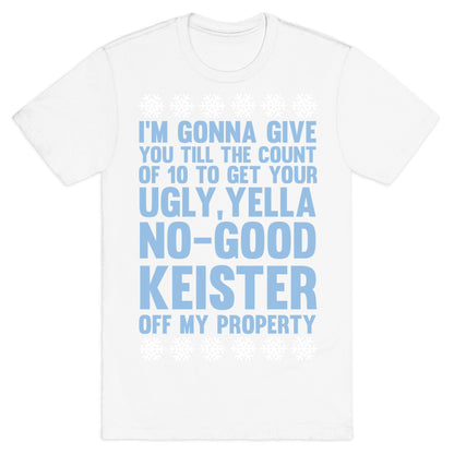 Ugly, Yella, No-Good Keister T-Shirt