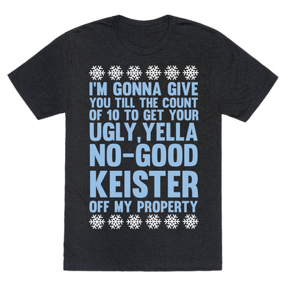 Ugly, Yella, No-Good Keister Unisex Triblend Tee