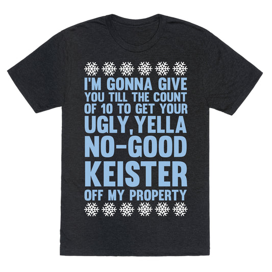 Ugly, Yella, No-Good Keister Unisex Triblend Tee