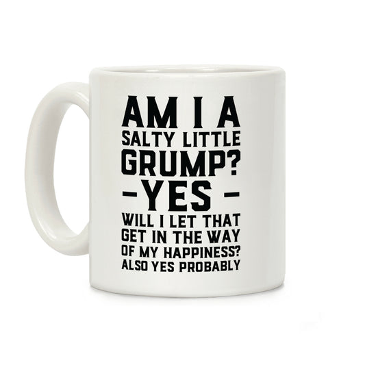 A Salty Little Grump Coffee Mug