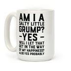 A Salty Little Grump Coffee Mug