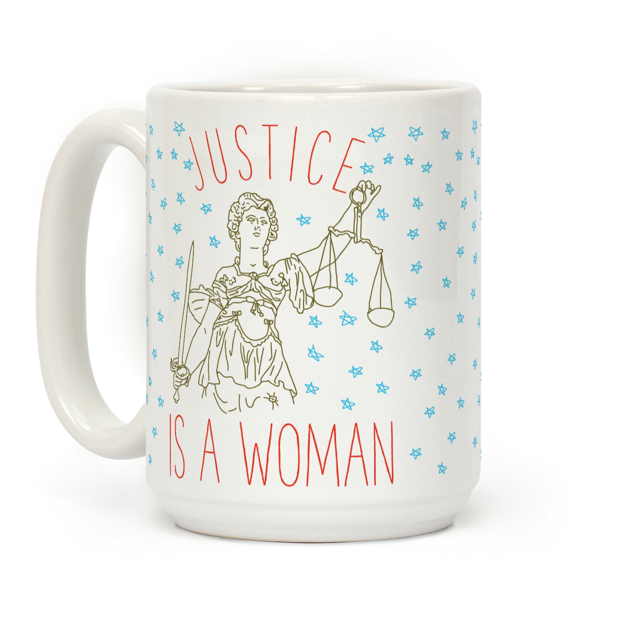 Justice is a Woman Coffee Mug