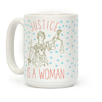 Justice is a Woman Coffee Mug