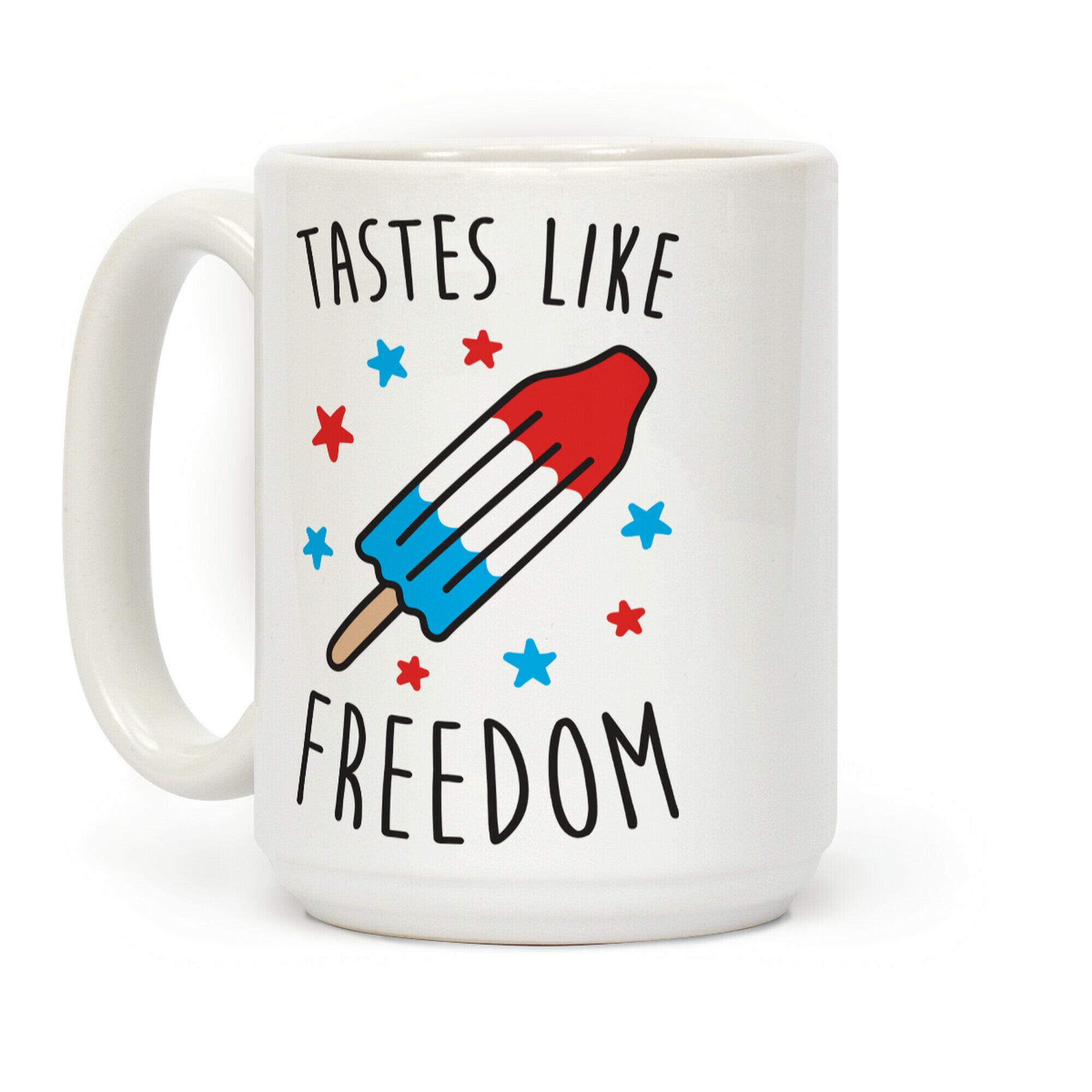 Tastes Like Freedom Coffee Mug