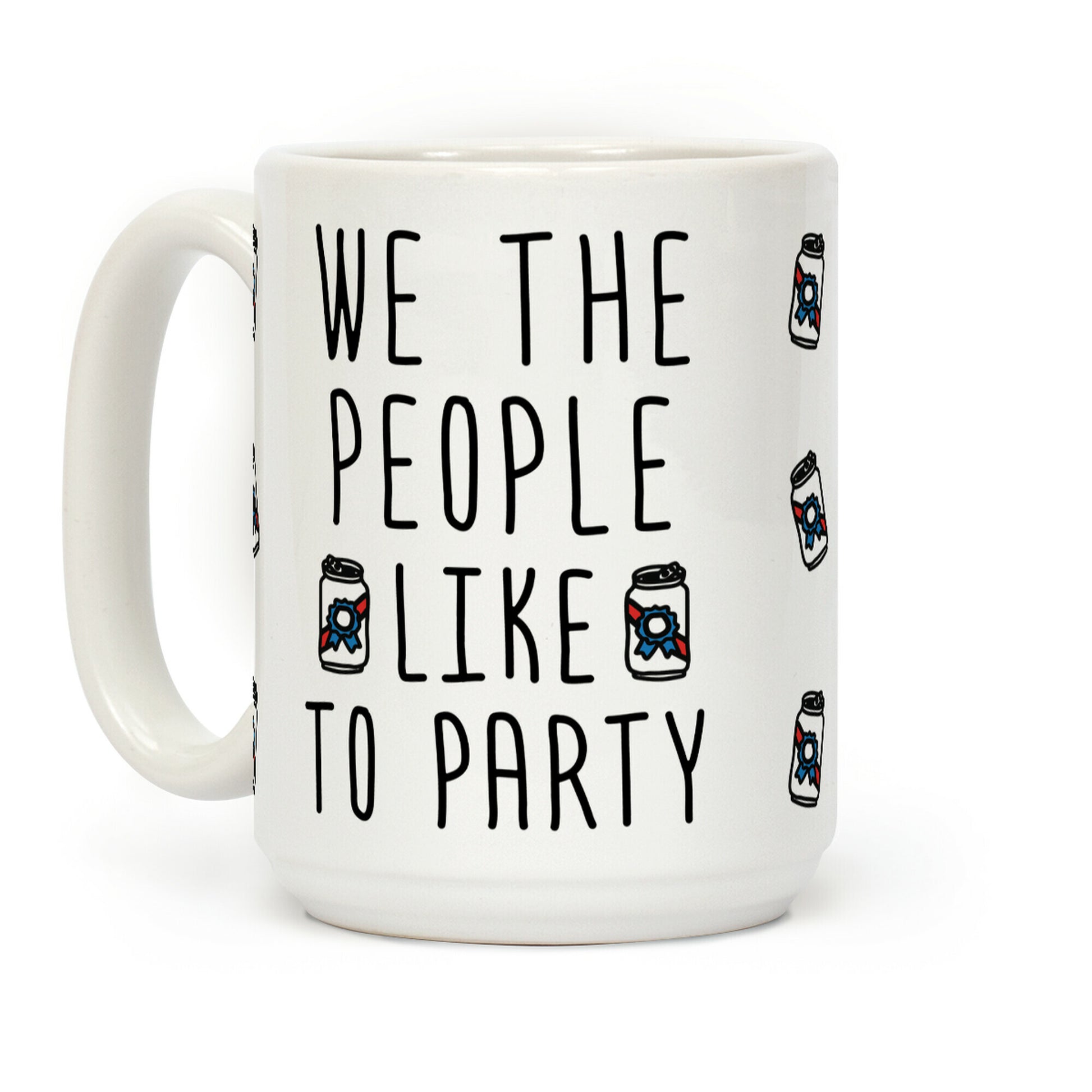 We The People Like To Party Coffee Mug