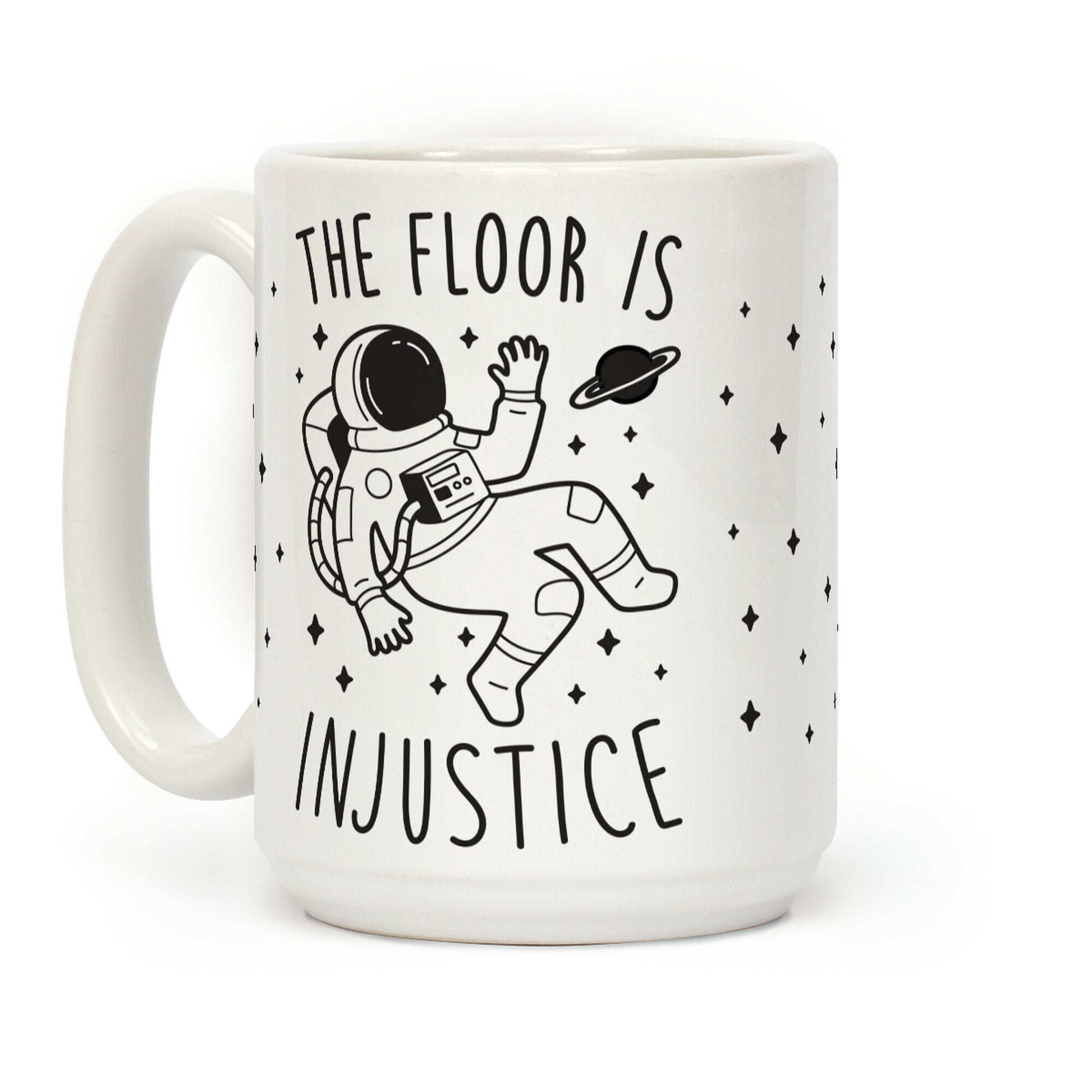 The Floor Is Injustice Coffee Mug