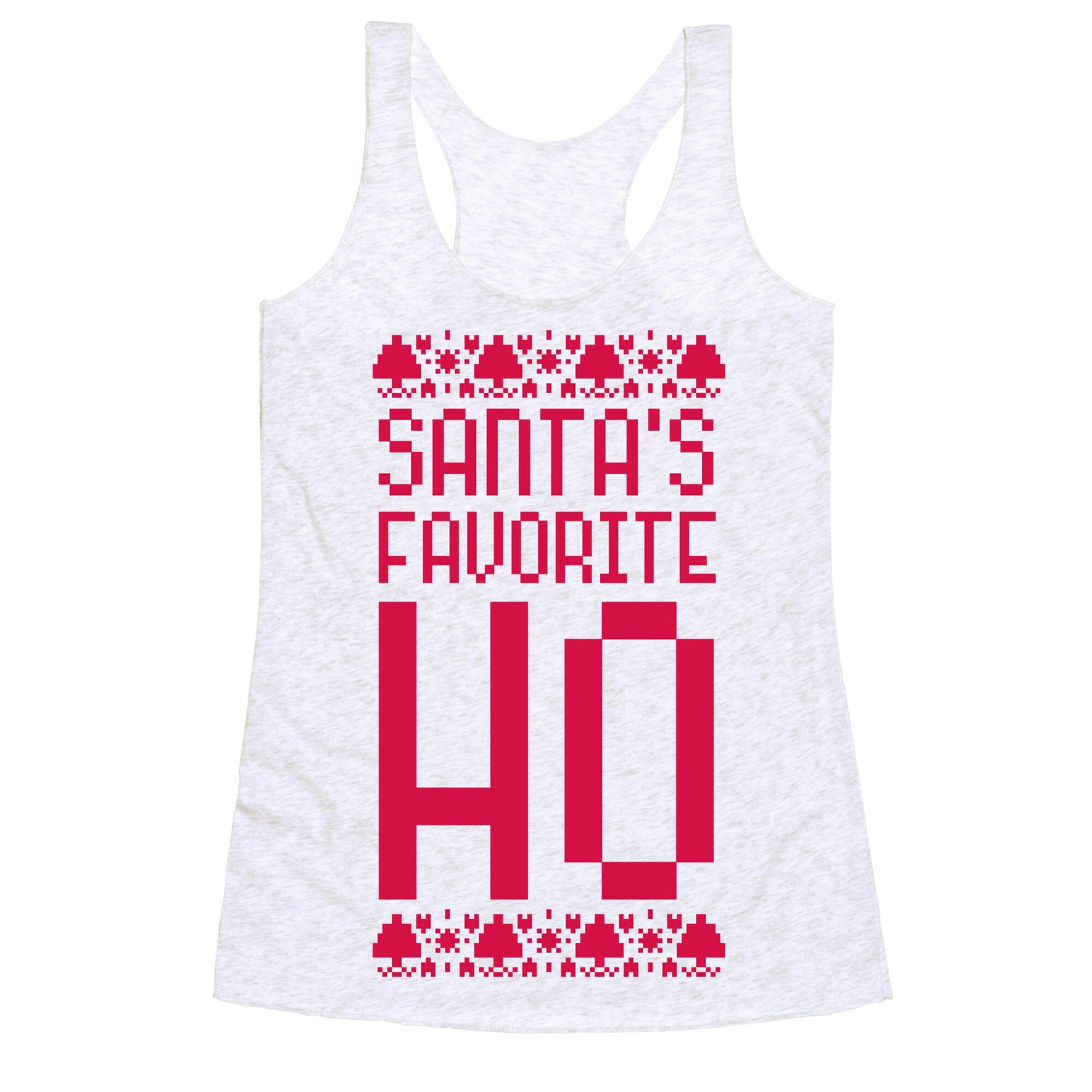 Santa's Favorite Ho Racerback Tank
