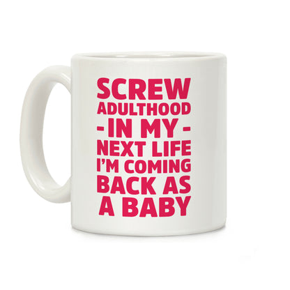 Coming Back as a Baby Coffee Mug