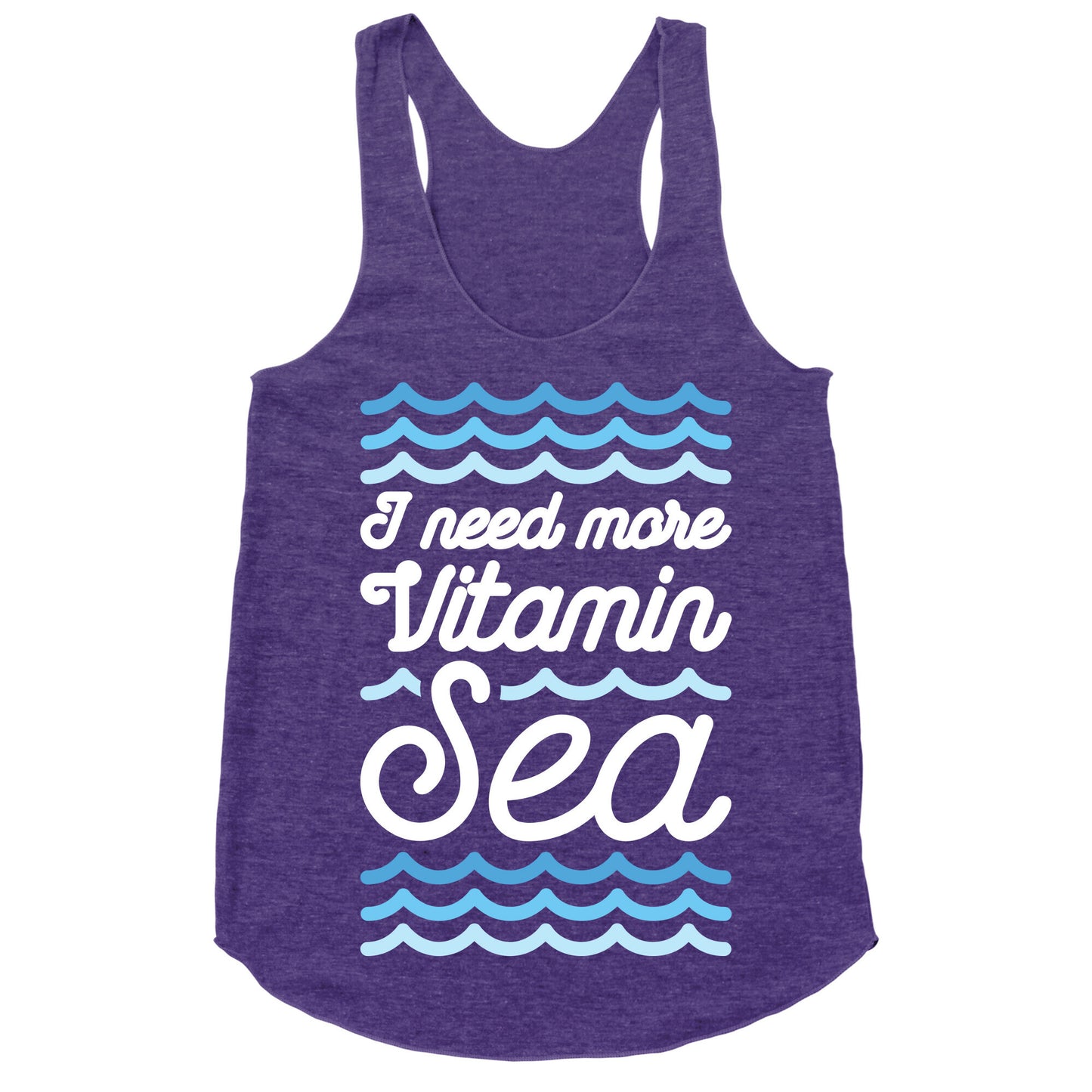 I Need More Vitamin Sea Racerback Tank