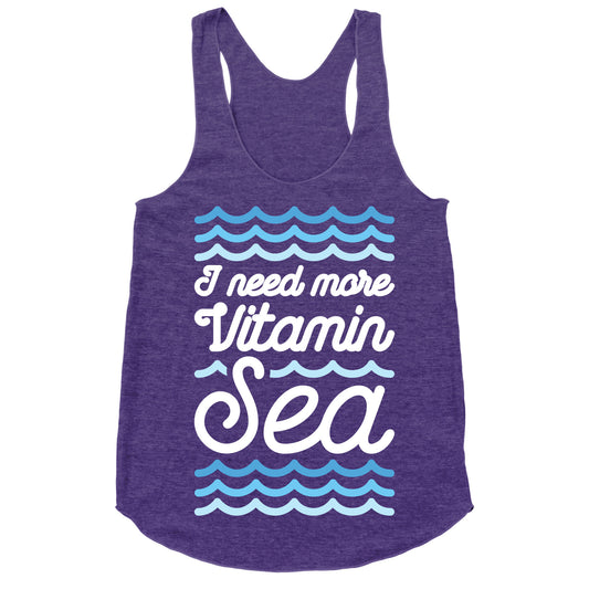 I Need More Vitamin Sea Racerback Tank