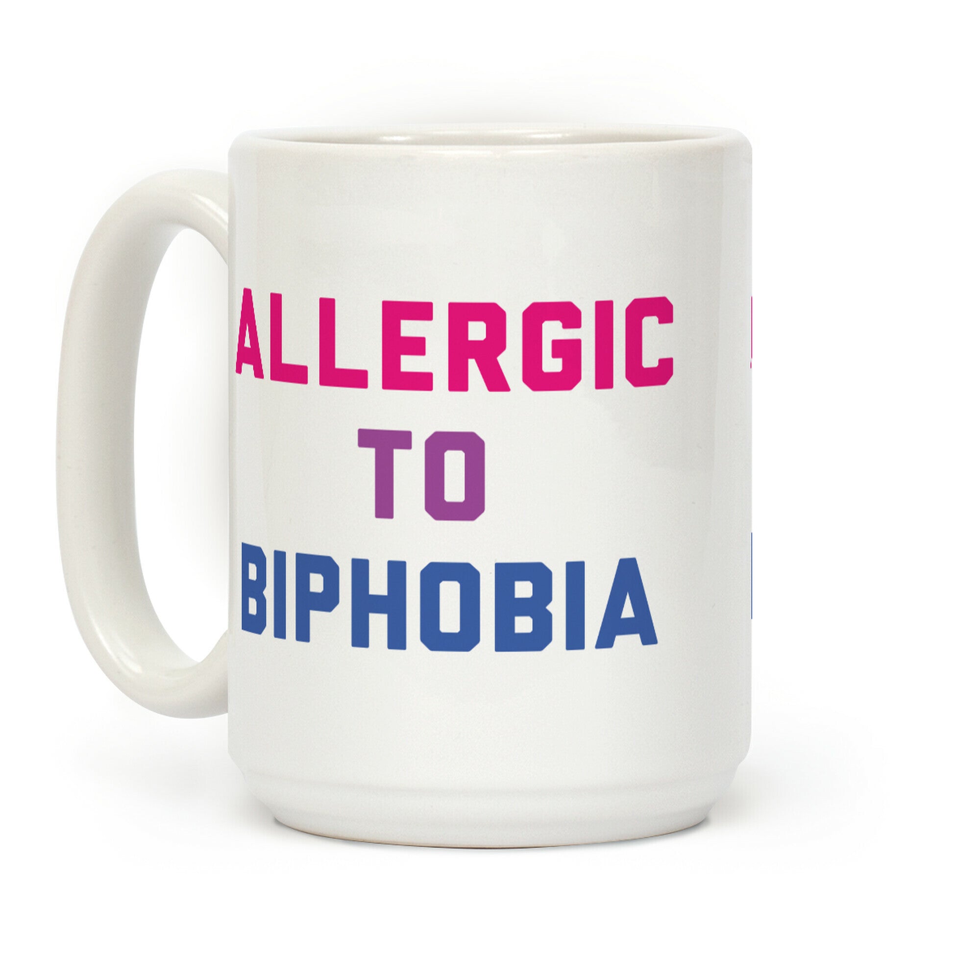 Allergic To Biphobia Coffee Mug