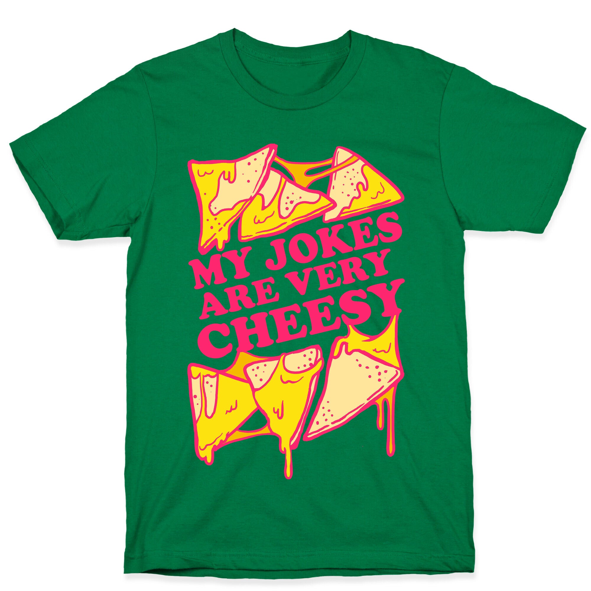 My Jokes Are Very Cheesy T-Shirt