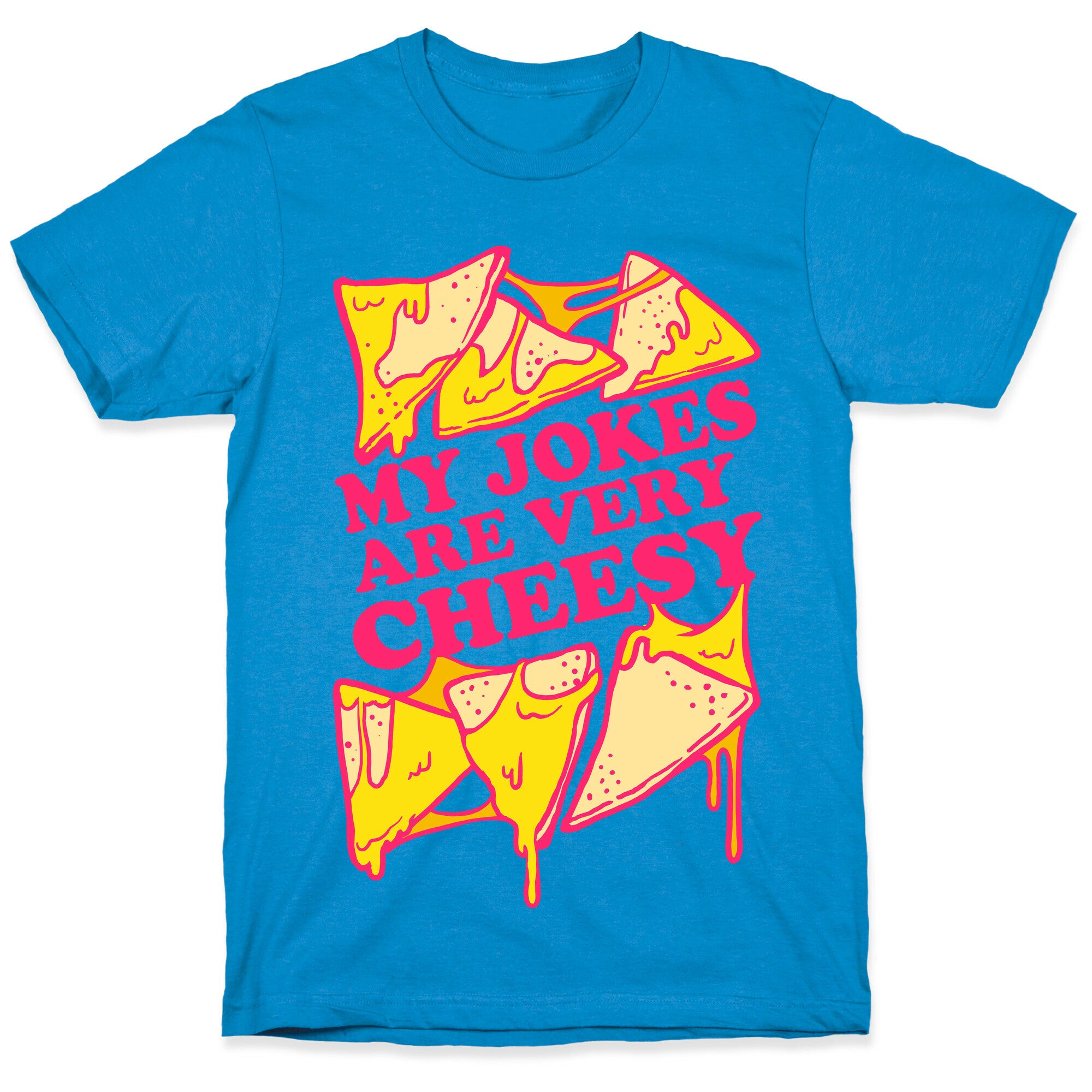 My Jokes Are Very Cheesy T-Shirt