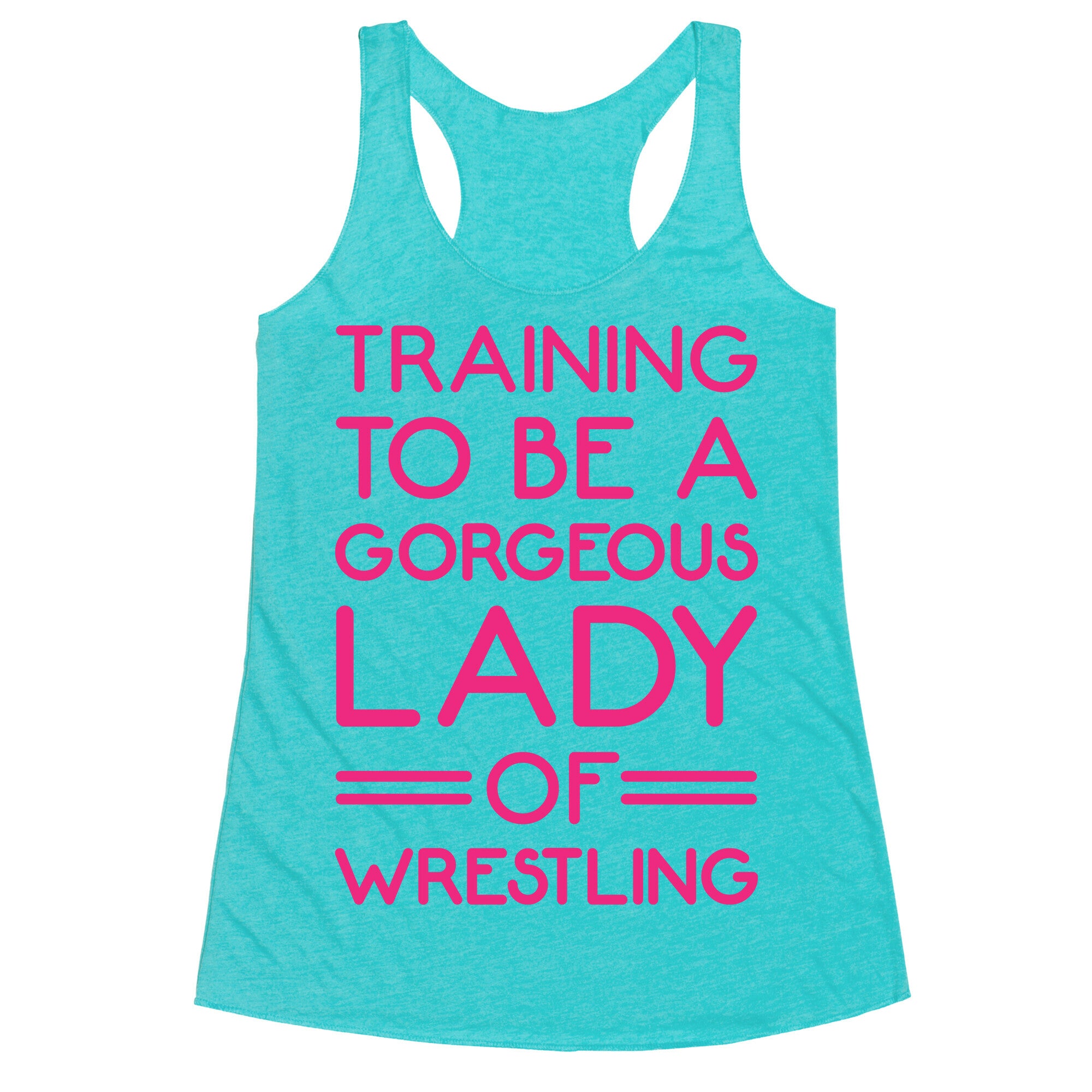 Training To Be A Gorgeous Lady Of Wrestling White Print Racerback Tank
