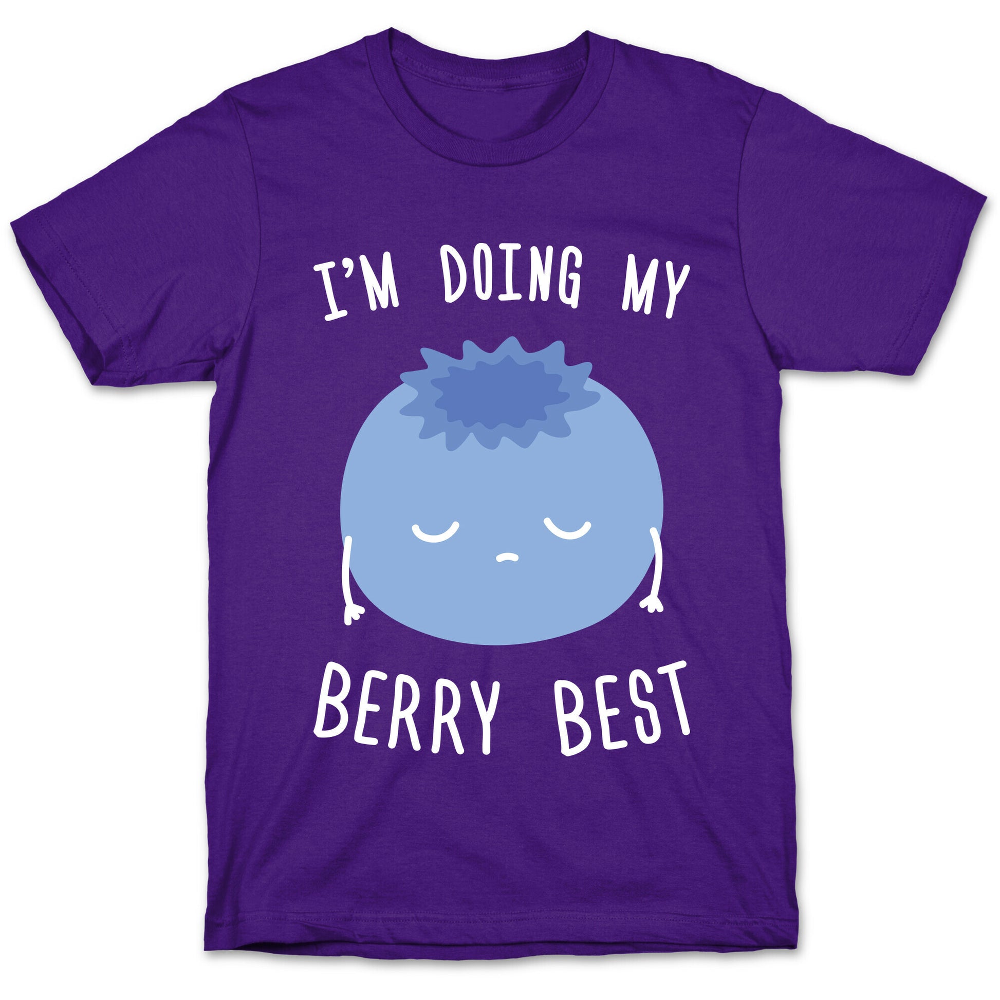 I'm Doing My Berry Best T-Shirt