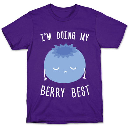 I'm Doing My Berry Best T-Shirt