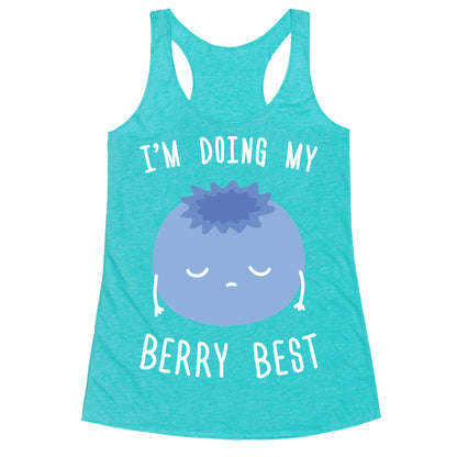 I'm Doing My Berry Best Racerback Tank