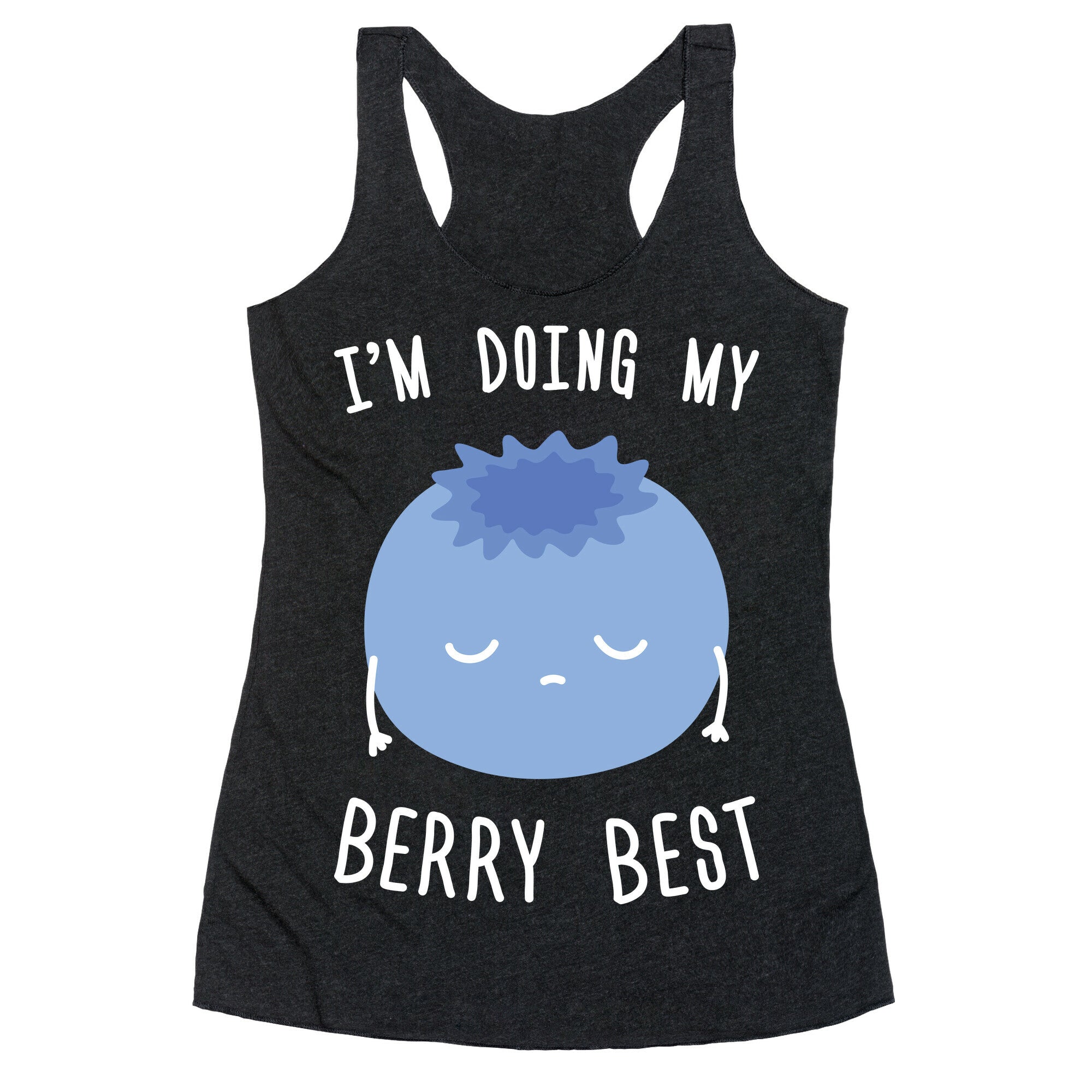 I'm Doing My Berry Best Racerback Tank