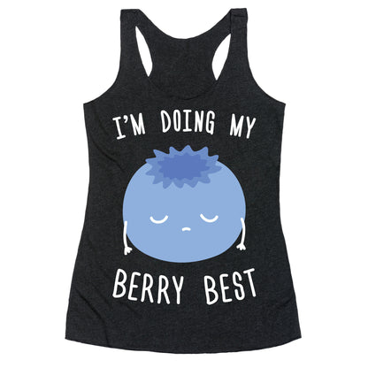 I'm Doing My Berry Best Racerback Tank