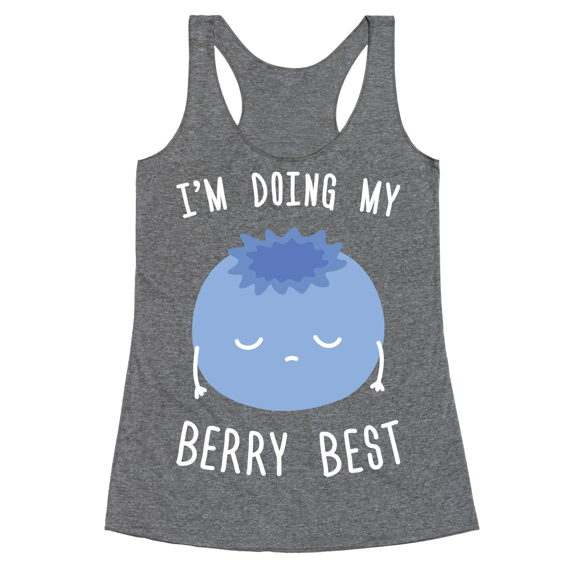I'm Doing My Berry Best Racerback Tank