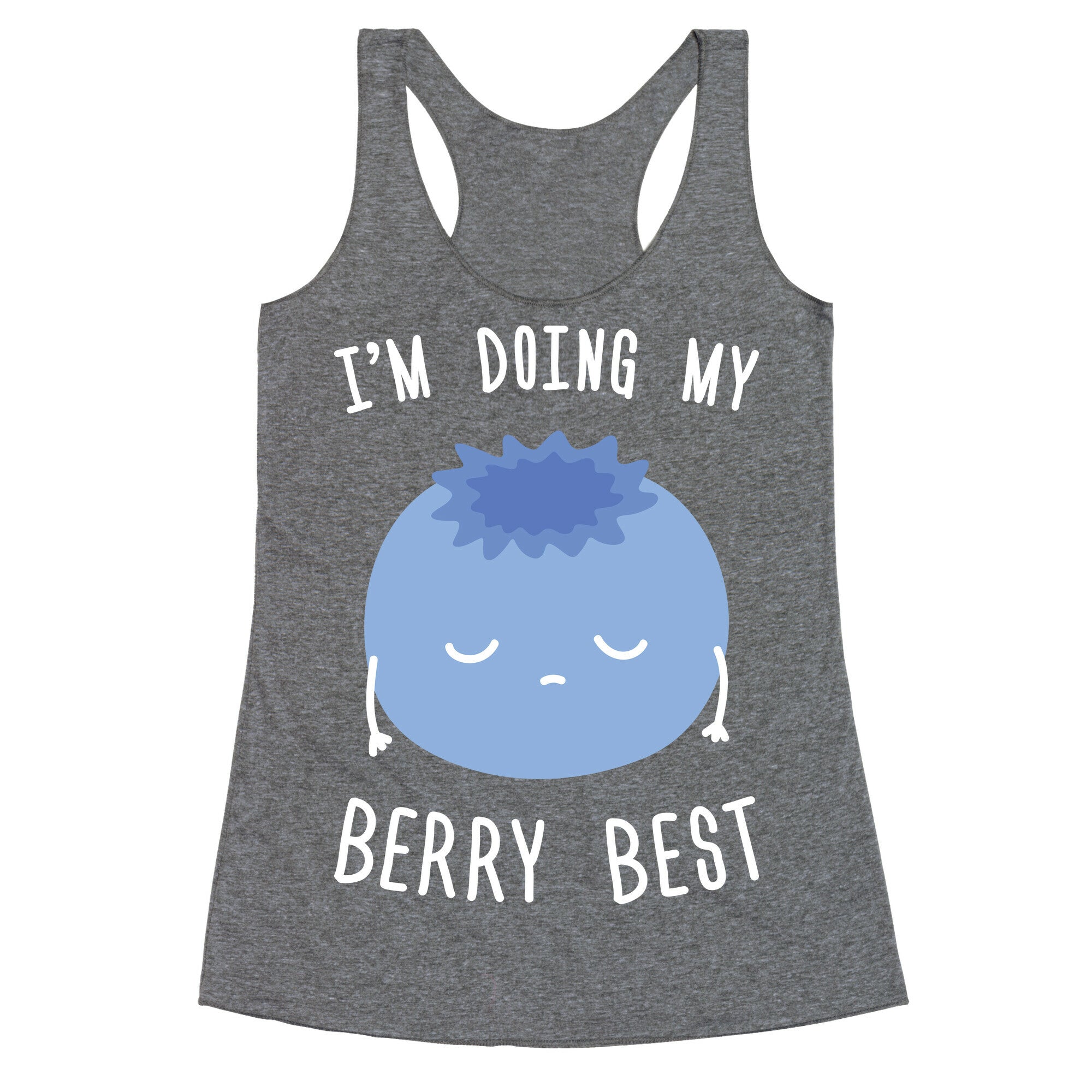 I'm Doing My Berry Best Racerback Tank
