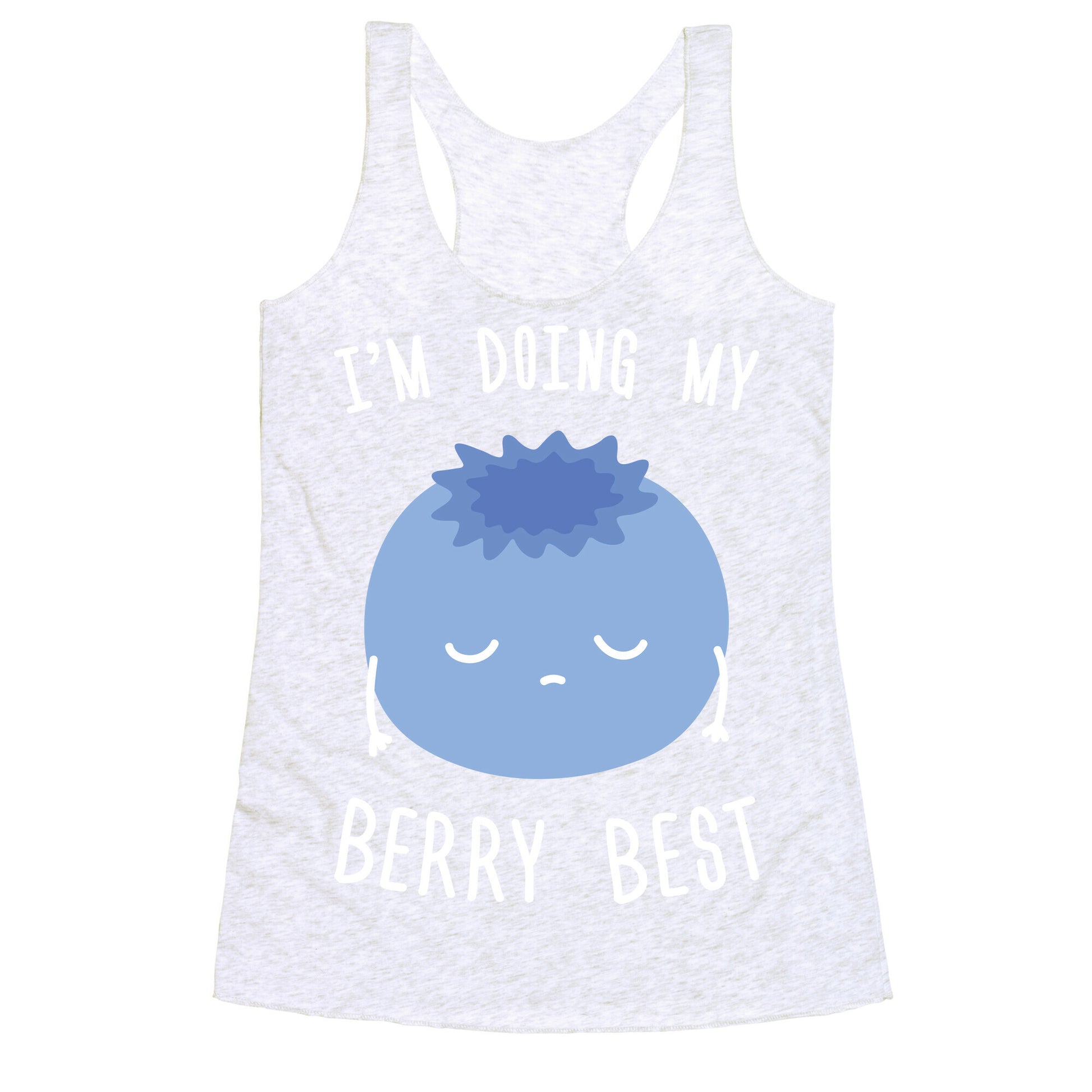 I'm Doing My Berry Best Racerback Tank