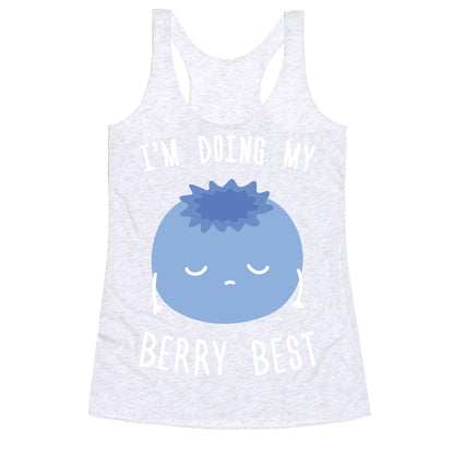 I'm Doing My Berry Best Racerback Tank