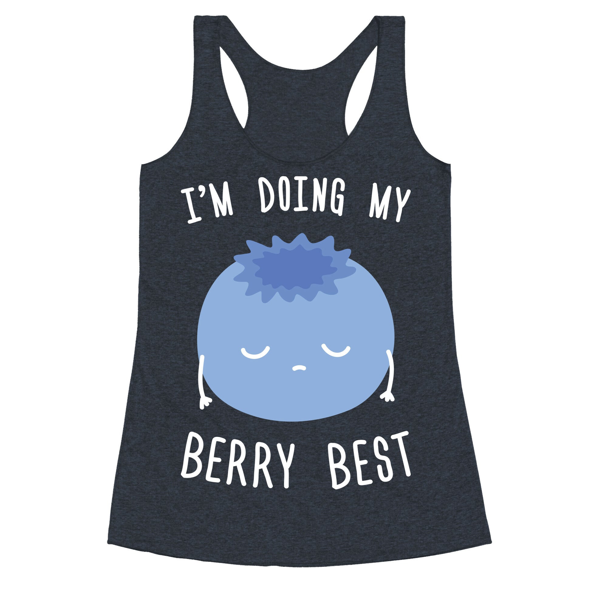 I'm Doing My Berry Best Racerback Tank