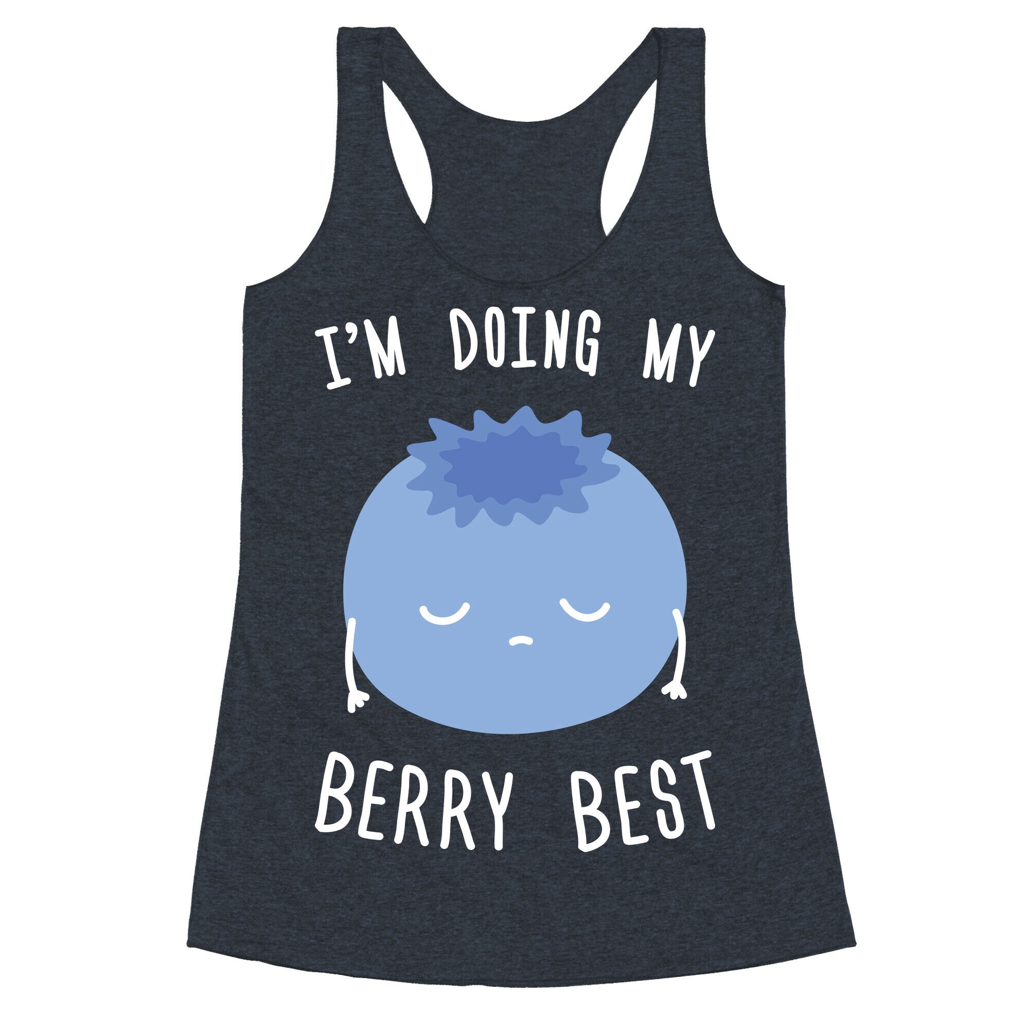 I'm Doing My Berry Best Racerback Tank