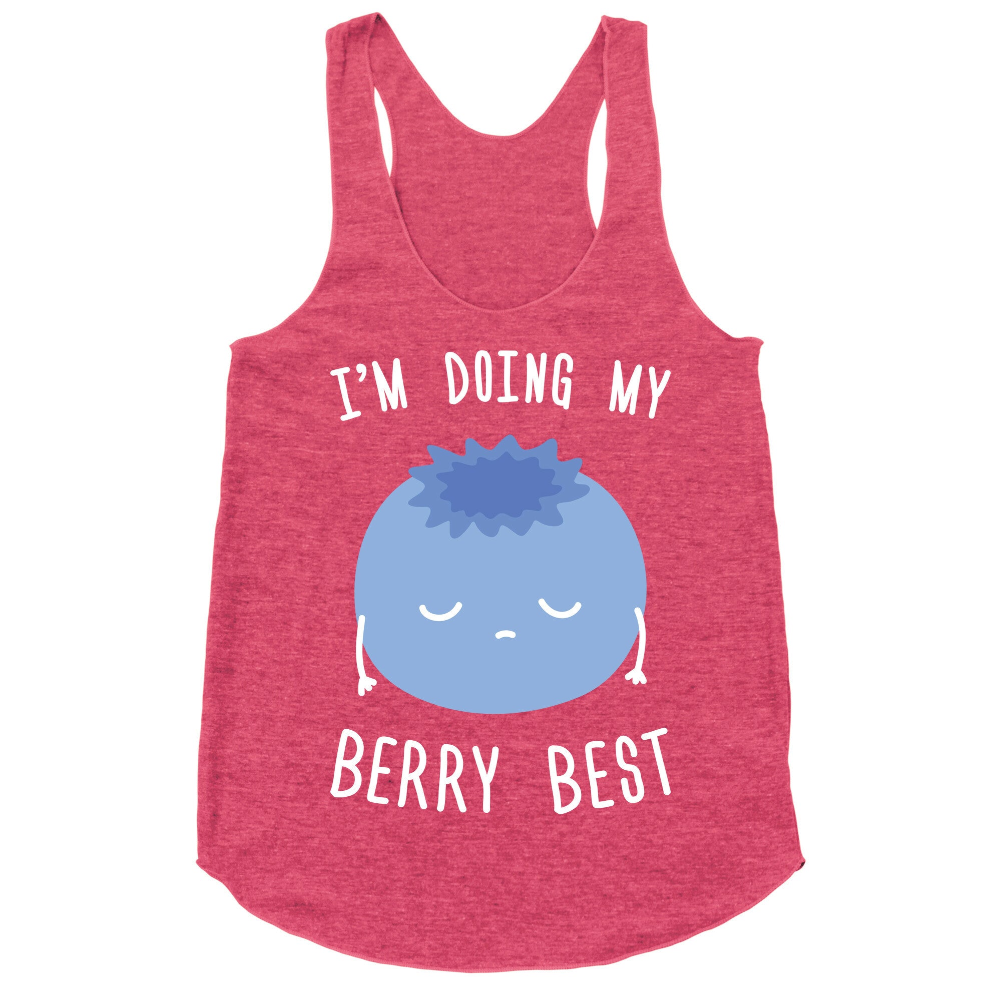 I'm Doing My Berry Best Racerback Tank