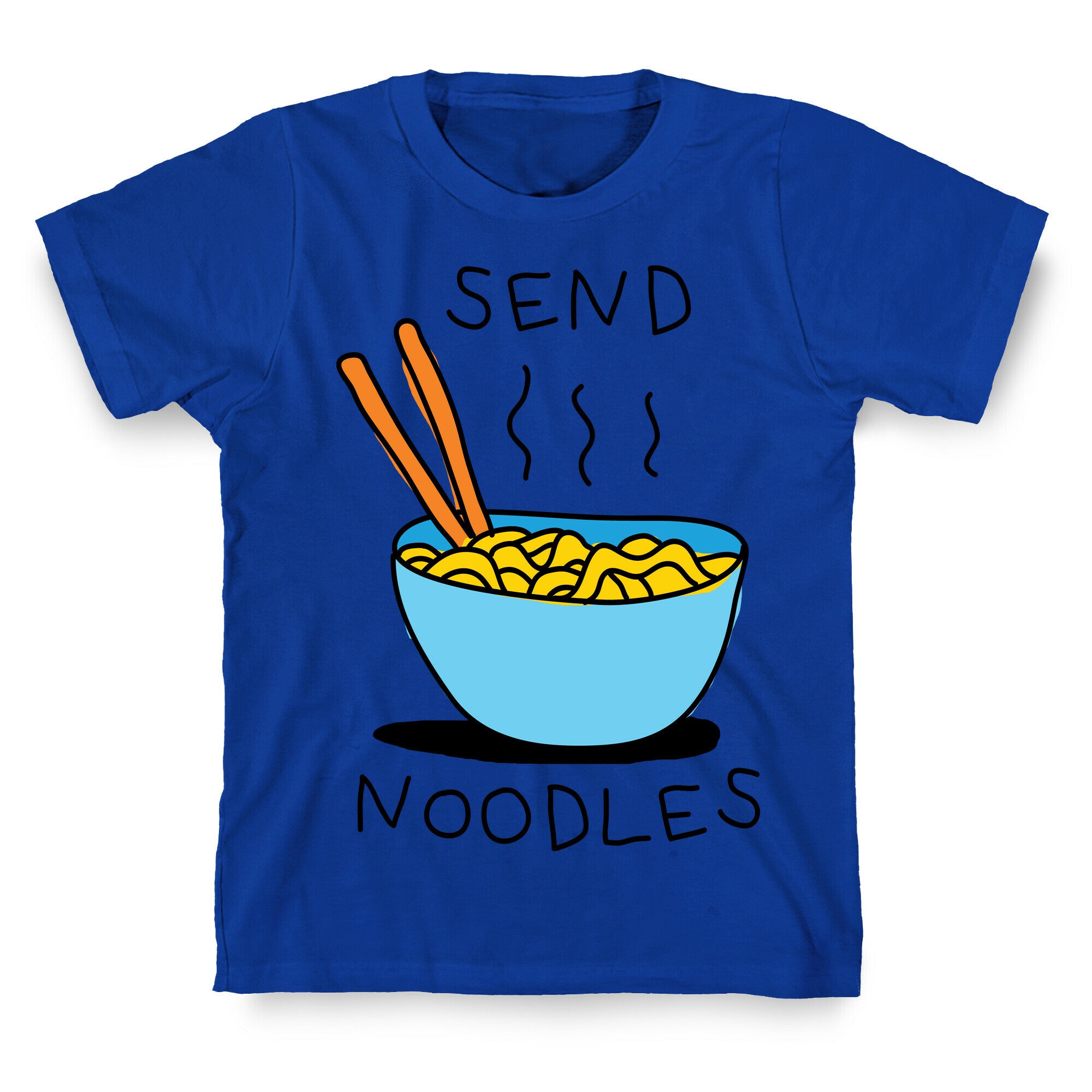 Send Noodles T-Shirt