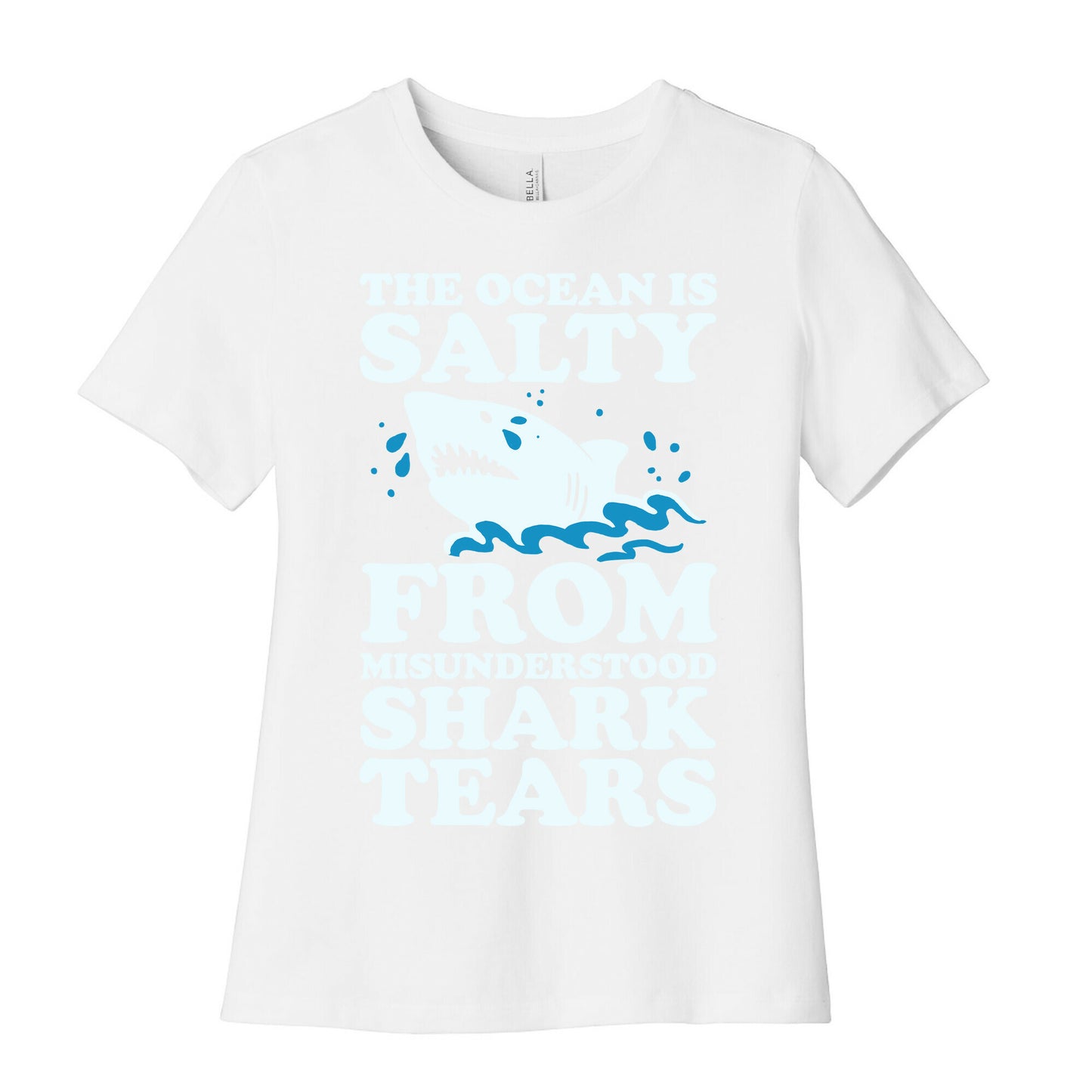 The Ocean Is Salty From Misunderstood Shark Tears Women's Cotton Tee