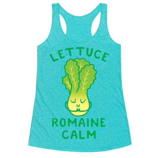 Lettuce Romaine Calm Racerback Tank