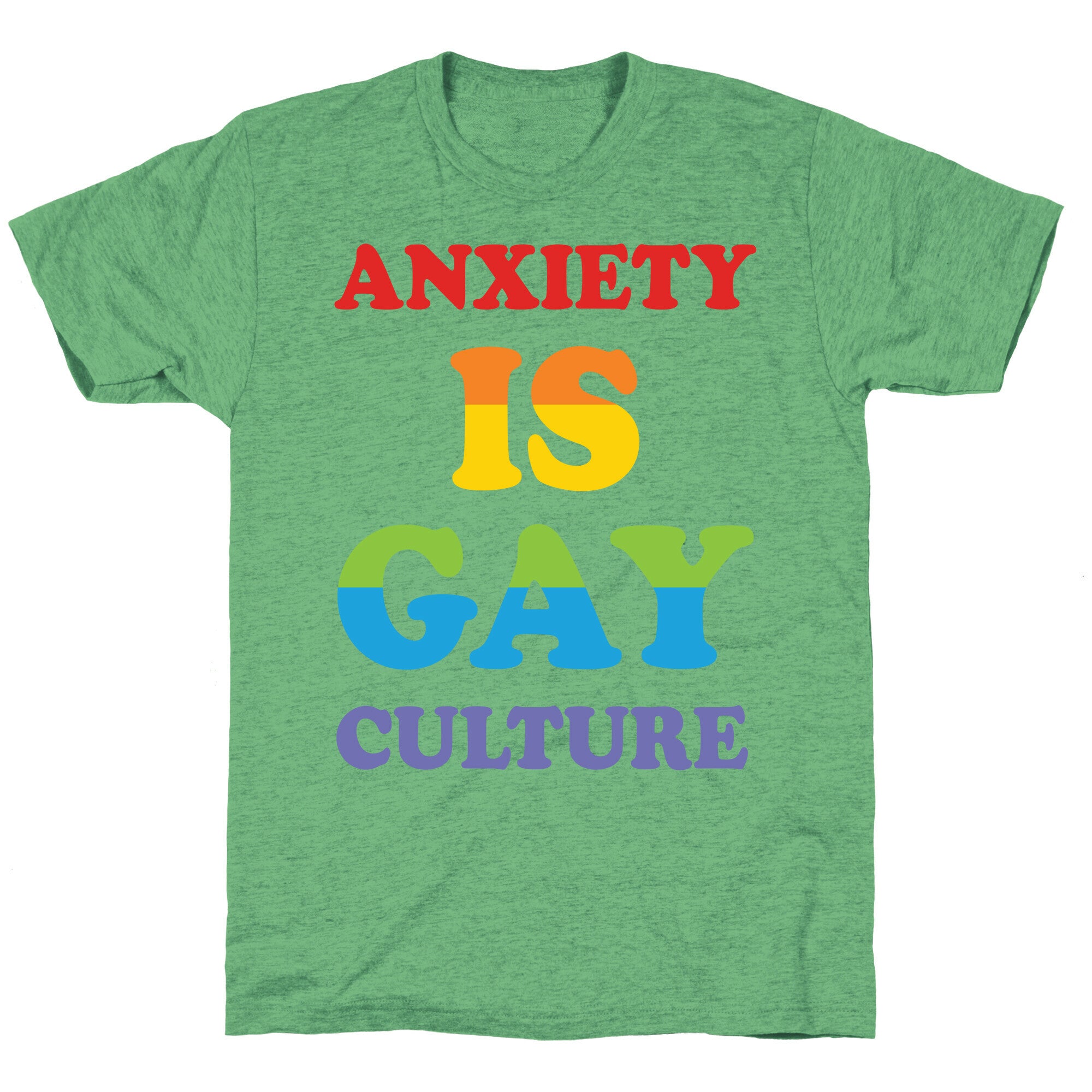 Anxiety Is Gay Culture Unisex Triblend Tee