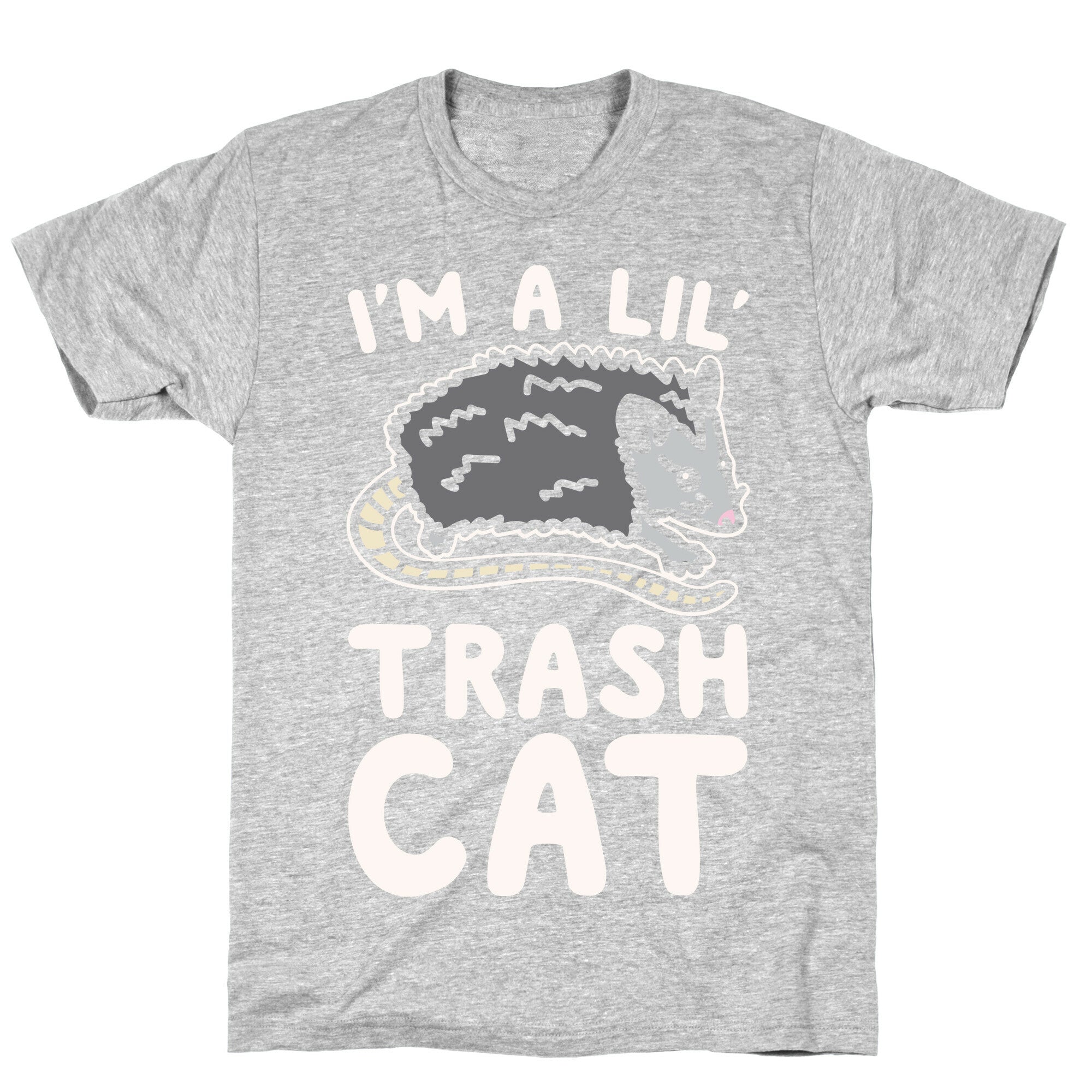 I'm A Lil' Trash Cat White Print T-Shirt
