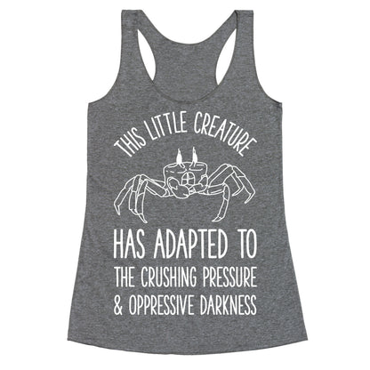 This Little Creature Has Adapted Racerback Tank