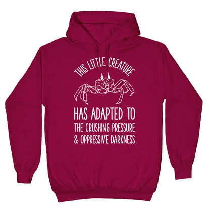 This Little Creature Has Adapted Hoodie