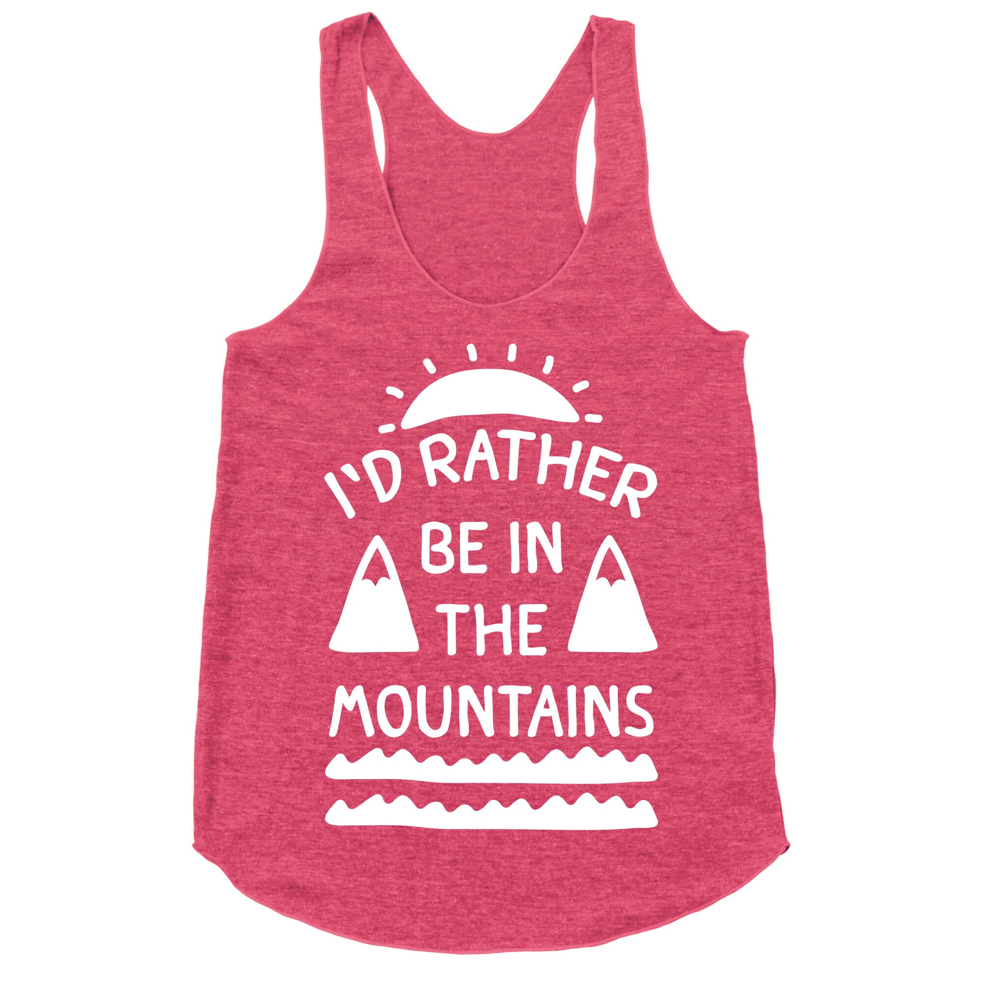 I'd Rather Be In The Mountains Racerback Tank