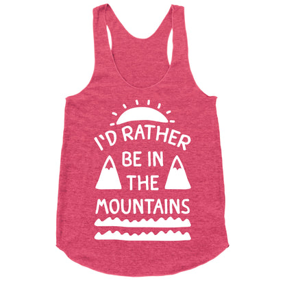 I'd Rather Be In The Mountains Racerback Tank