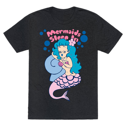 Mermaids Sleep In Unisex Triblend Tee