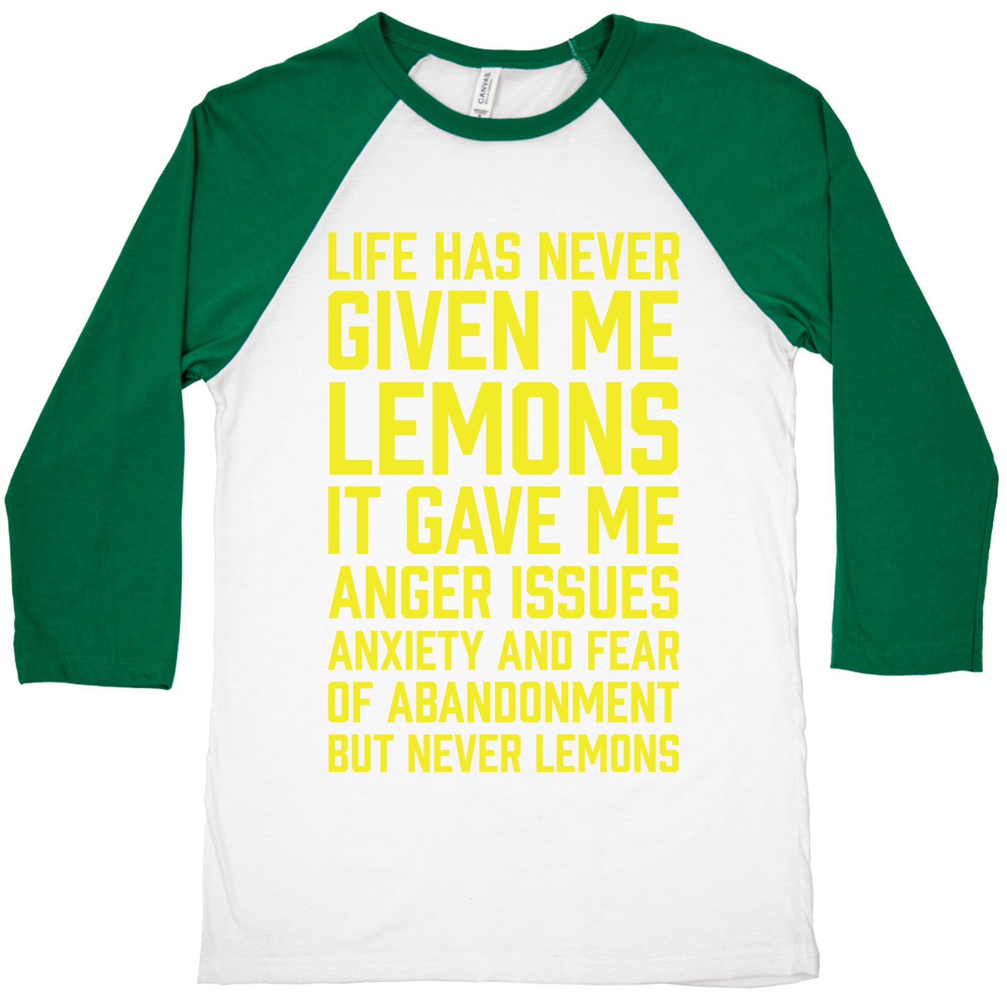 Life Has Never Given Me Lemons Baseball Tee