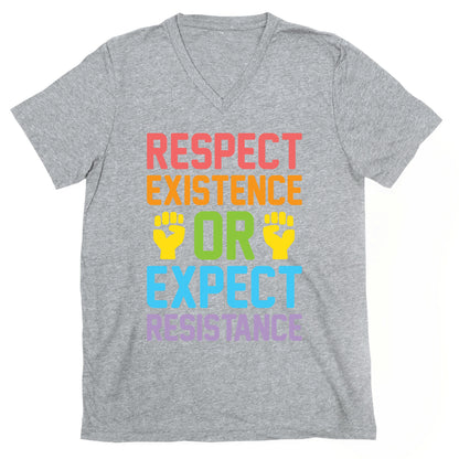 Respect Existence Or Expect Resistance V-Neck