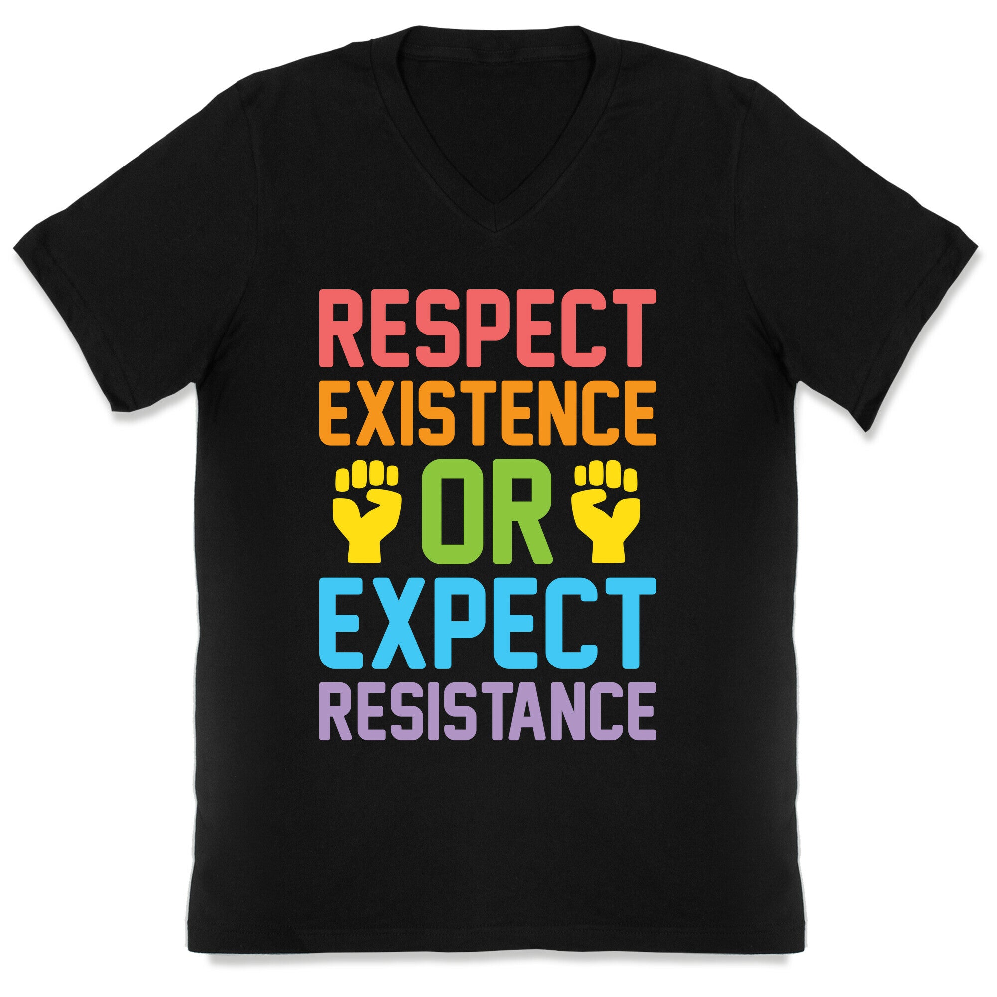 Respect Existence Or Expect Resistance V-Neck