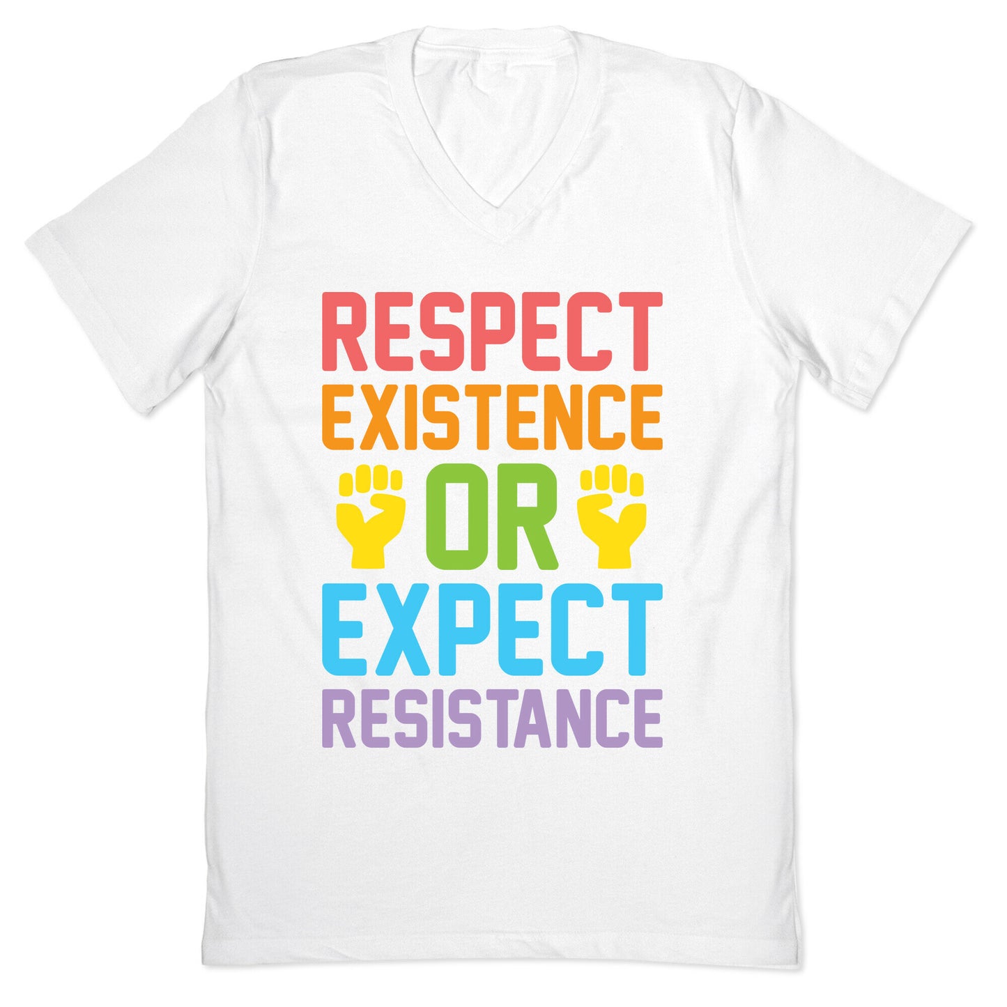 Respect Existence Or Expect Resistance V-Neck