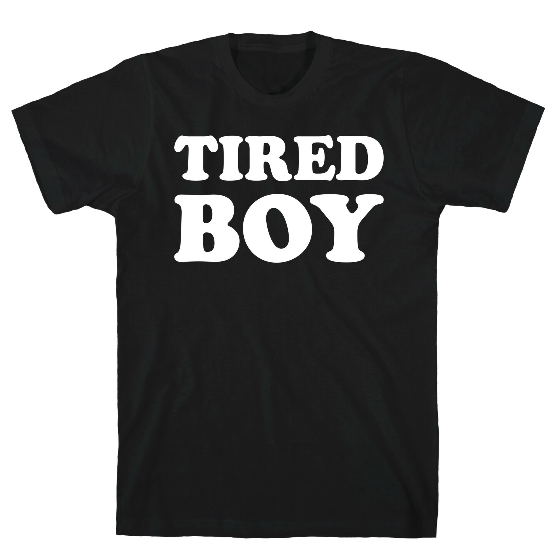 Tired Boy T-Shirt
