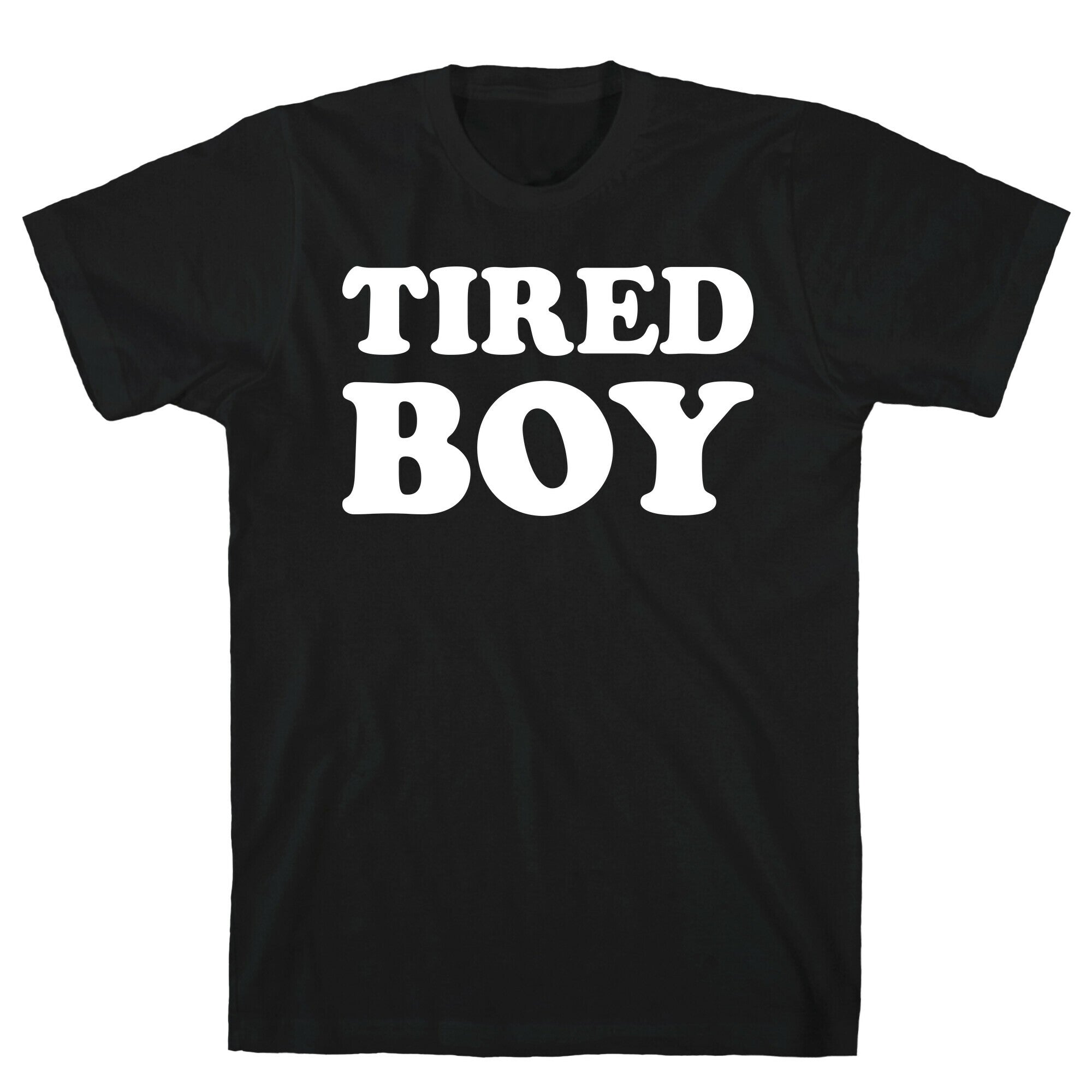 Tired Boy T-Shirt