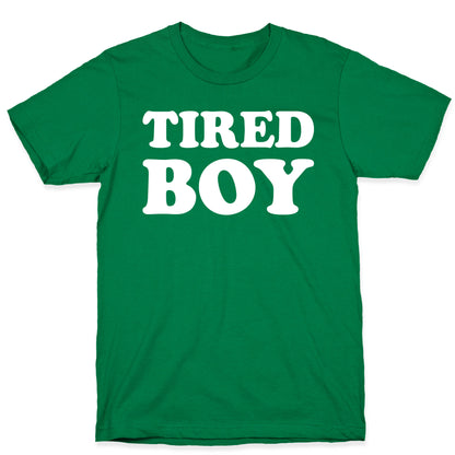 Tired Boy T-Shirt