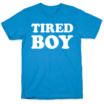 Tired Boy T-Shirt
