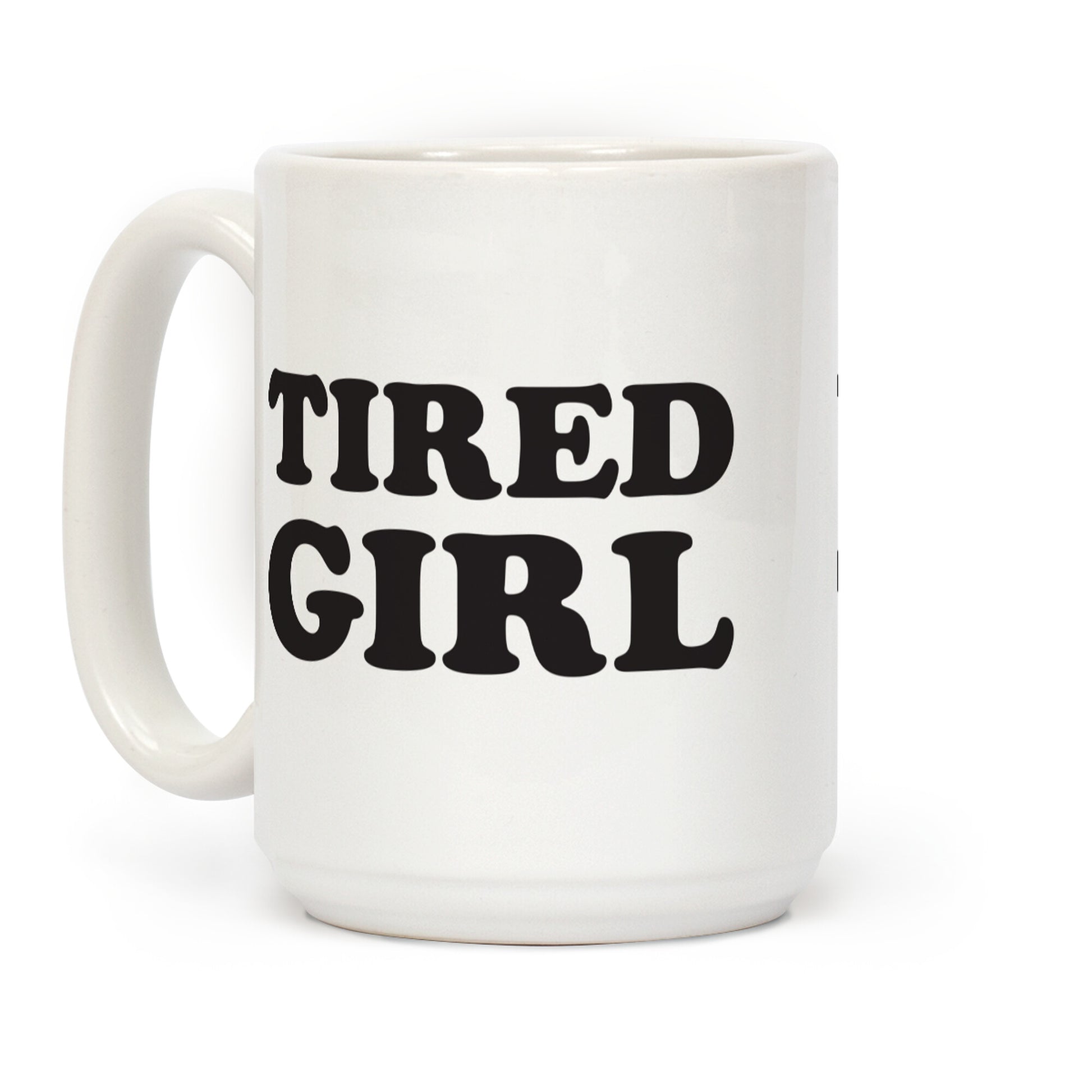 Tired Girl Coffee Mug
