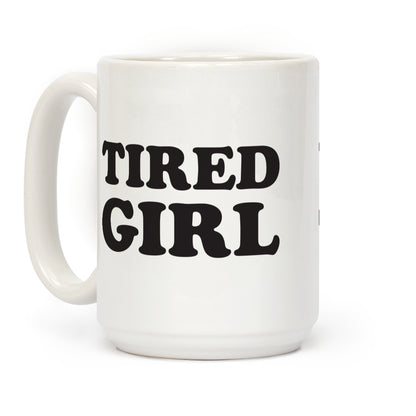 Tired Girl Coffee Mug
